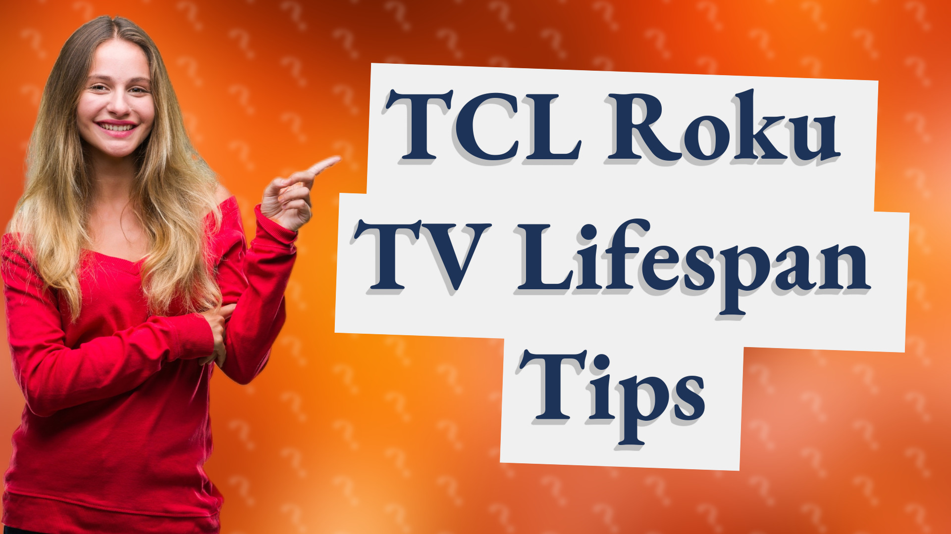 TCL Roku TV Lifespan Tips