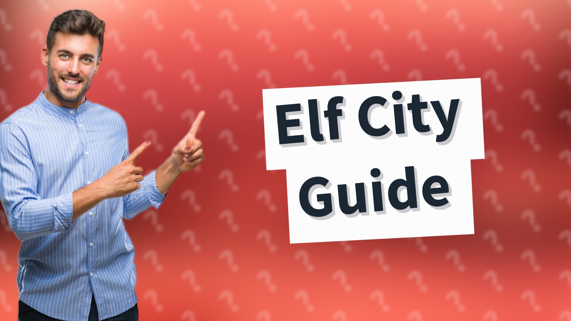 Elf City Guide