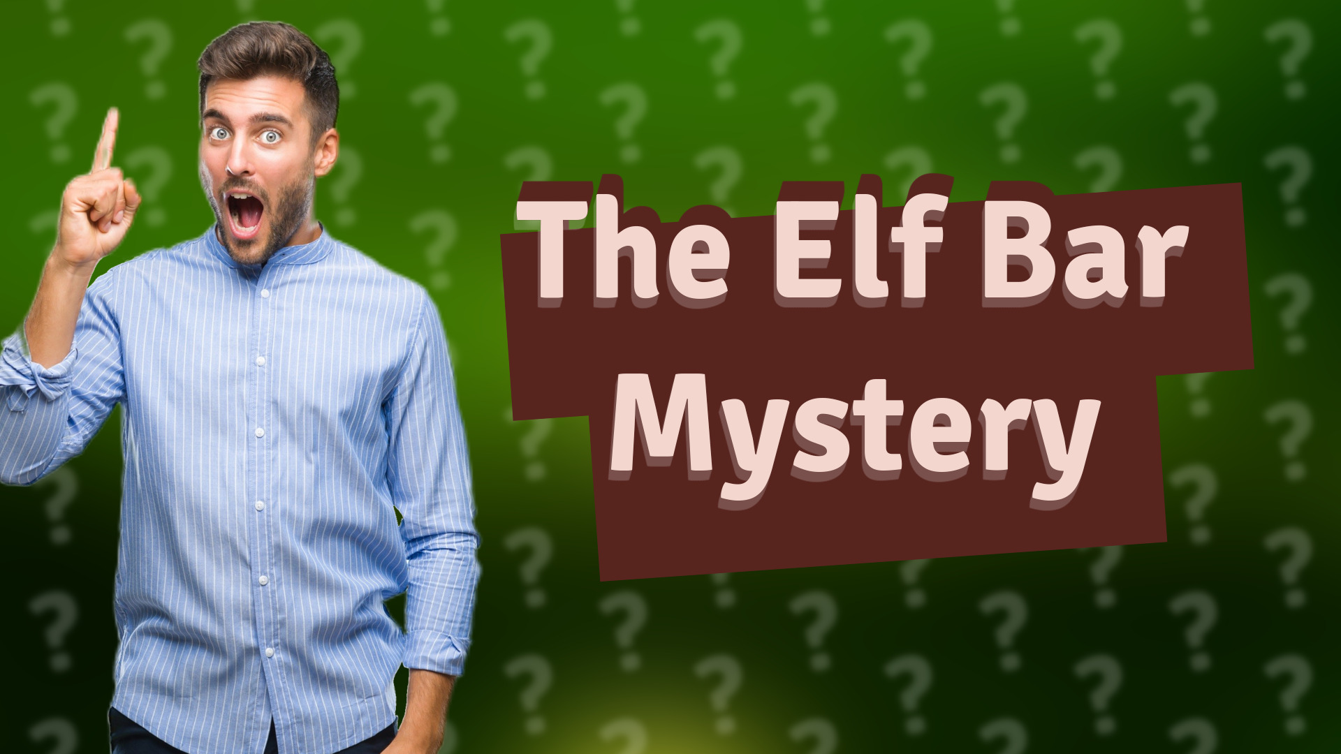 The Elf Bar Mystery