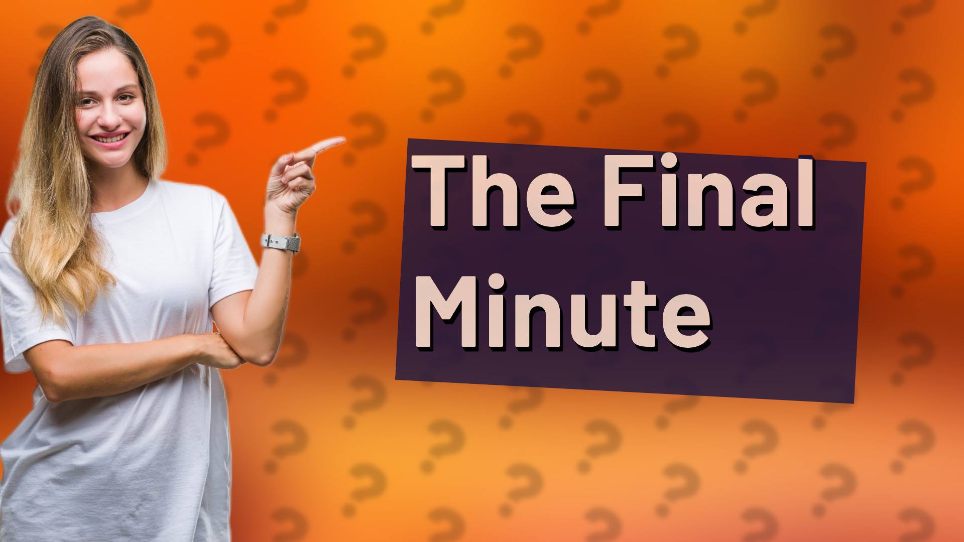 The Final Minute