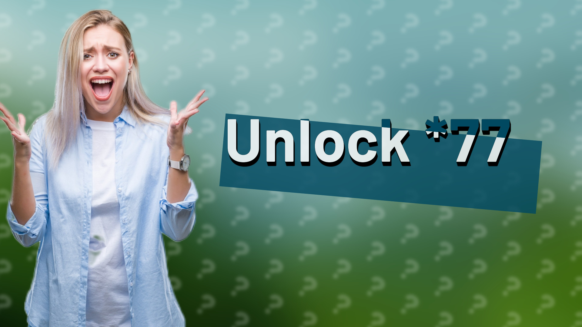 Unlock *77