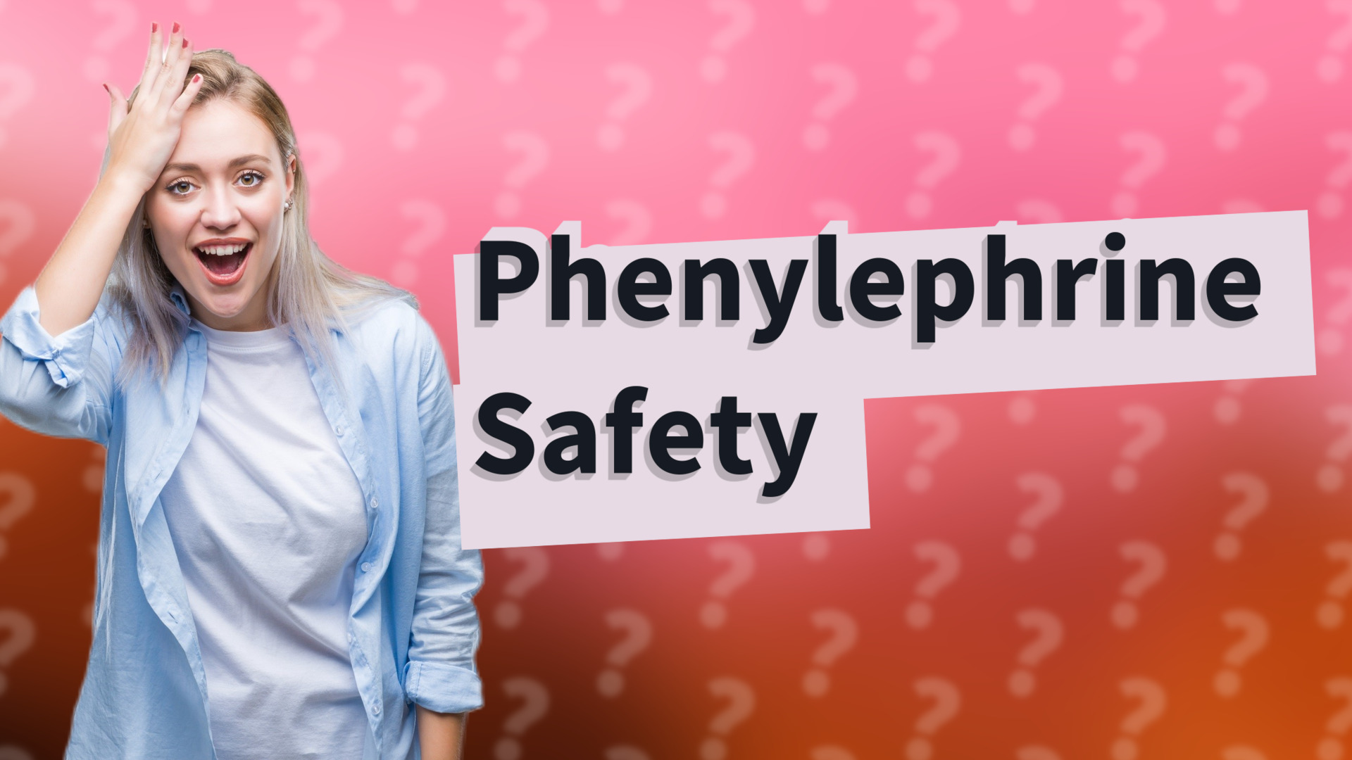 Phenylephrine Safety