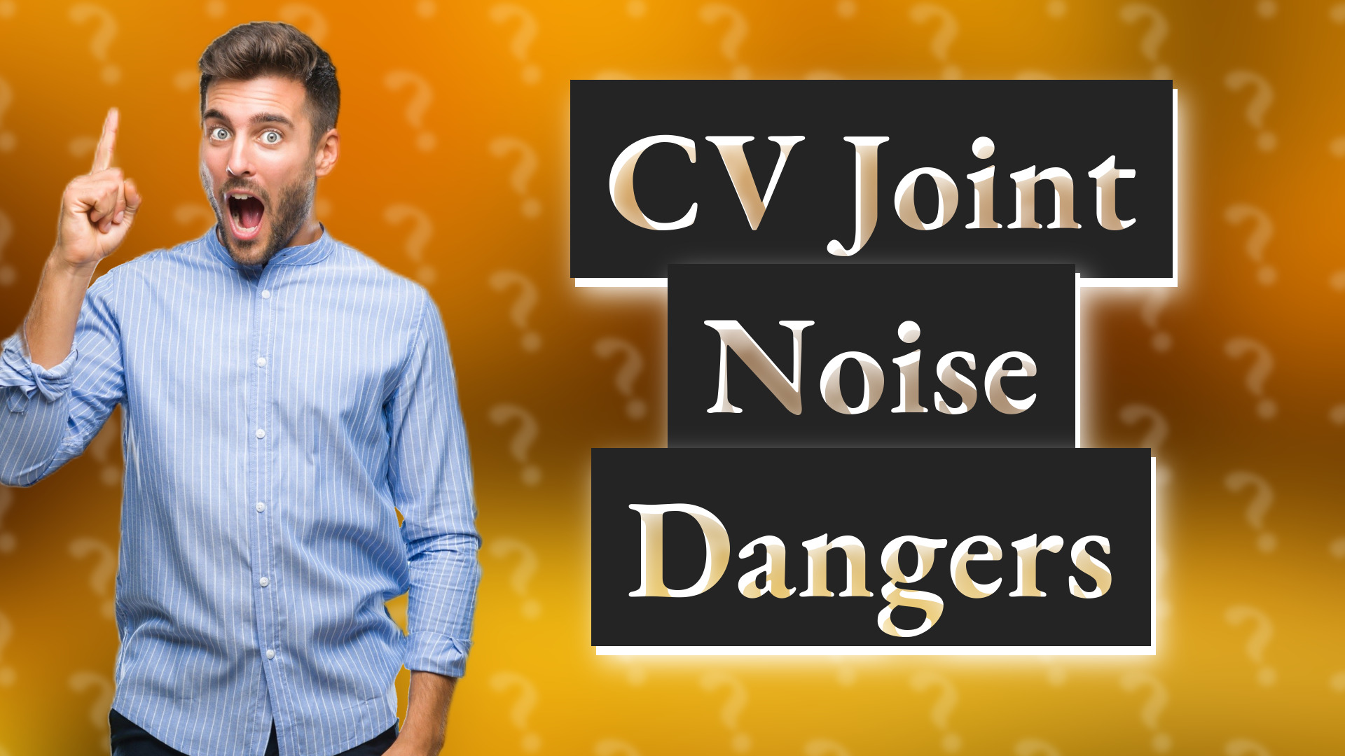 CV Joint Noise Dangers