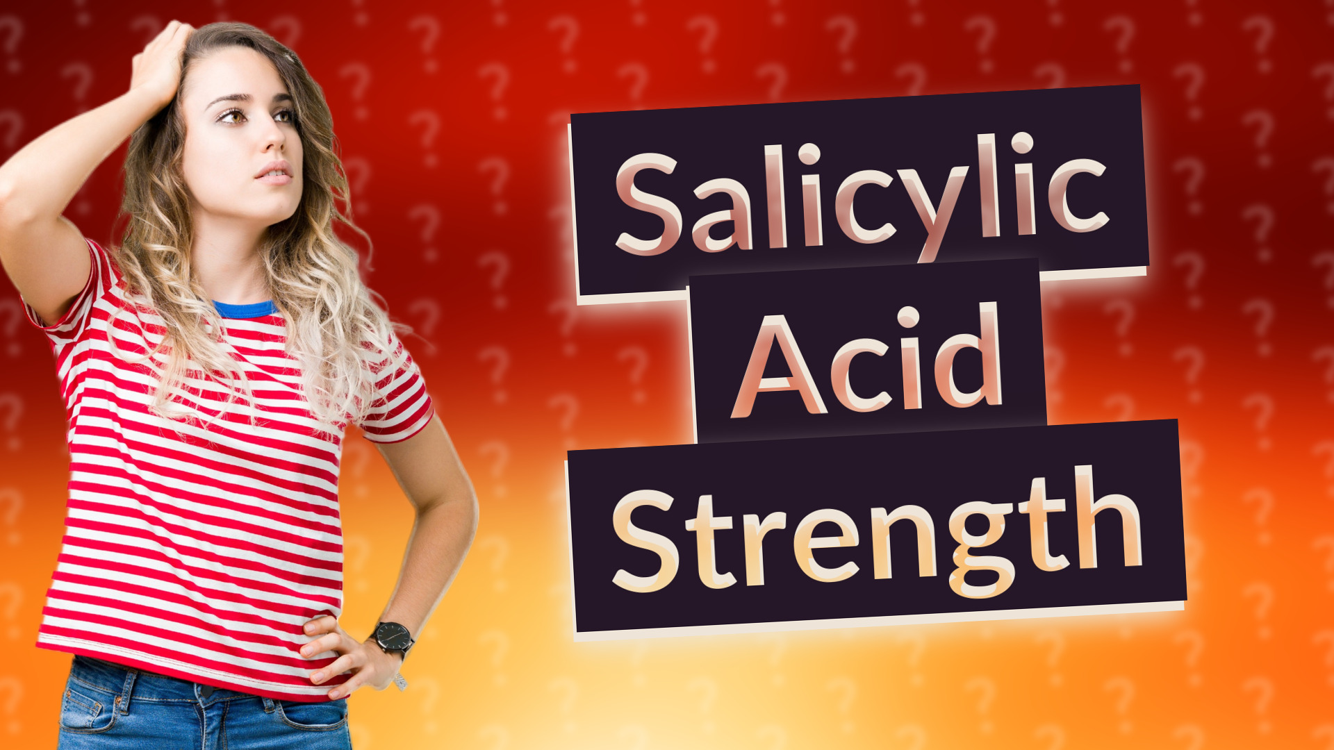 Salicylic Acid Strength