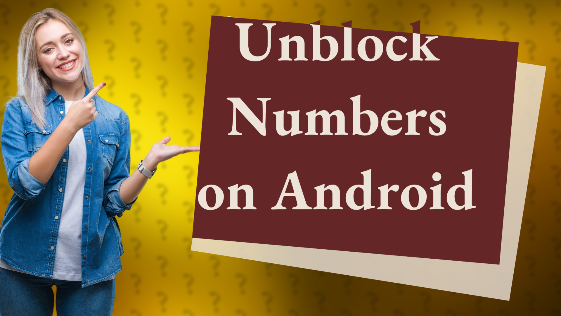 Unblock Numbers on Android