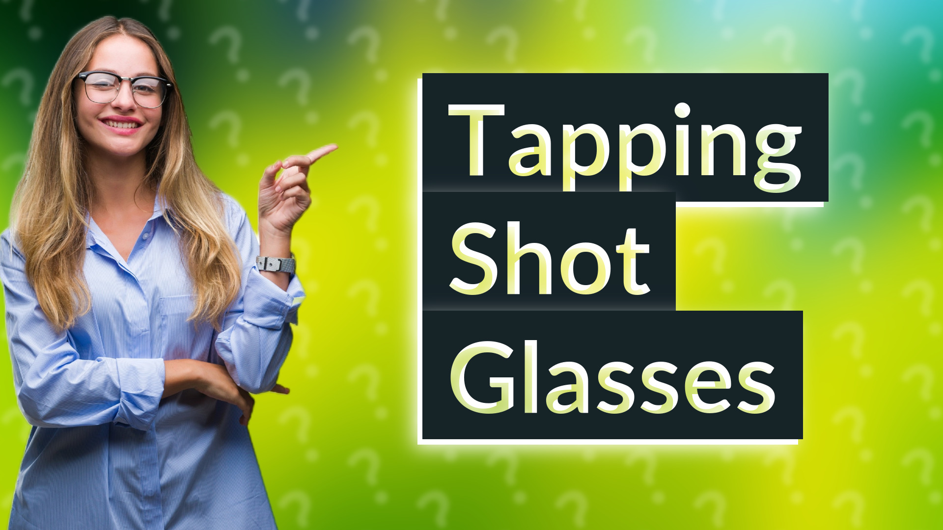 Tapping Shot Glasses