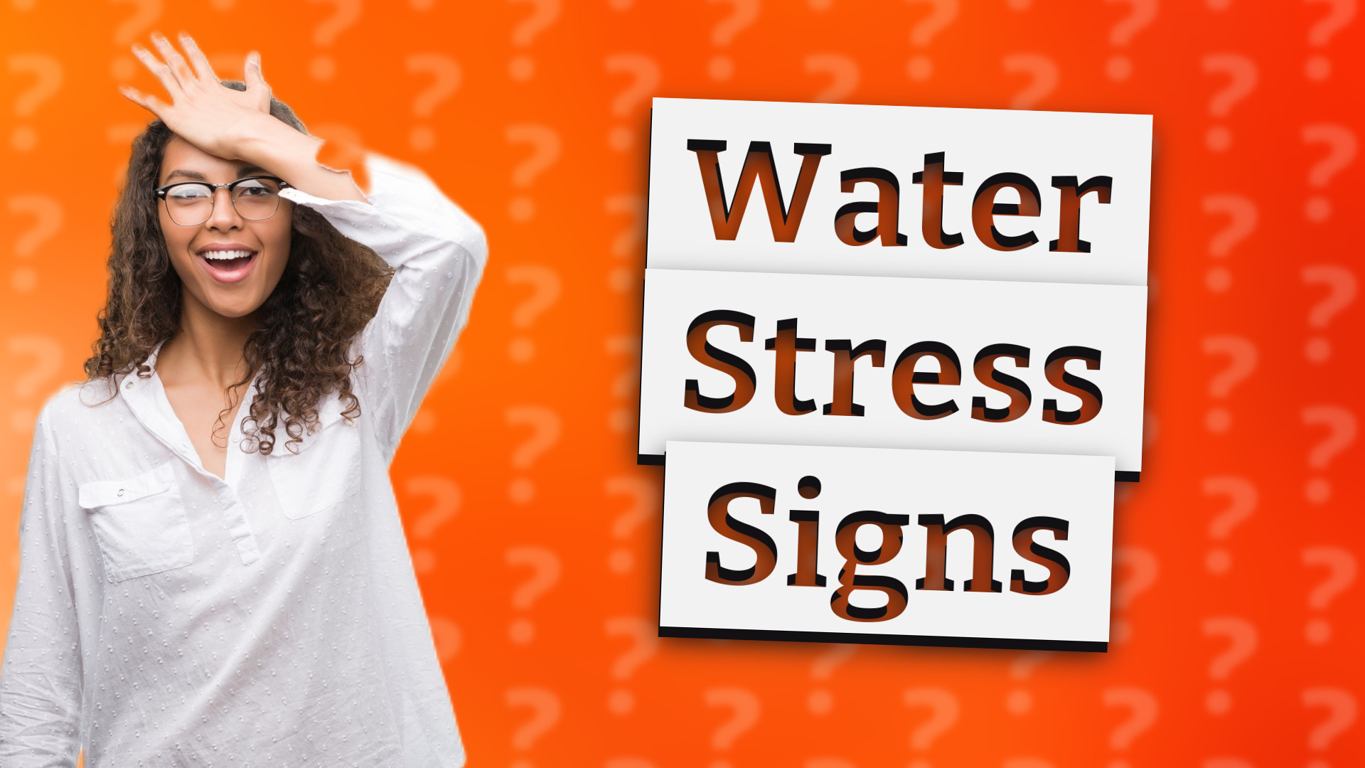 Water Stress Signs