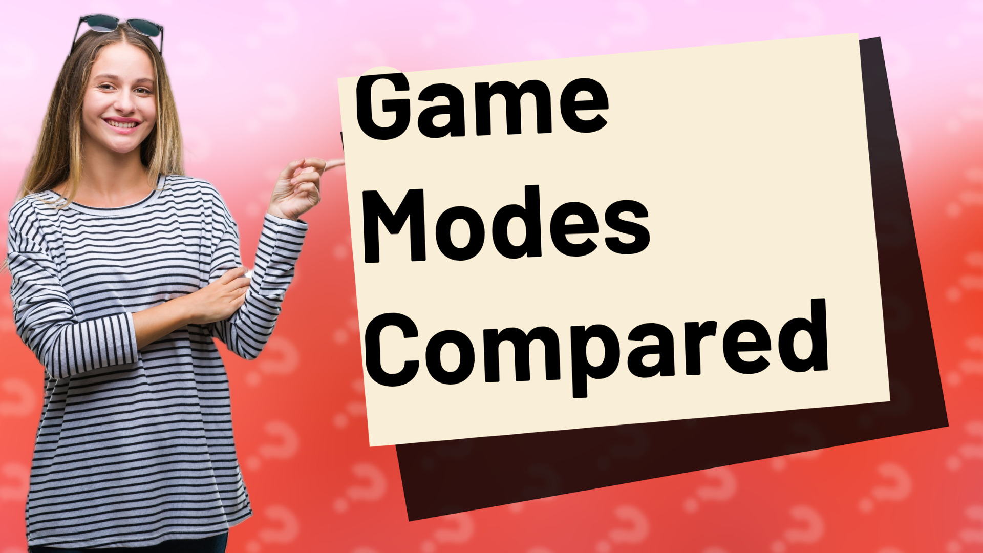 Game Modes Compared