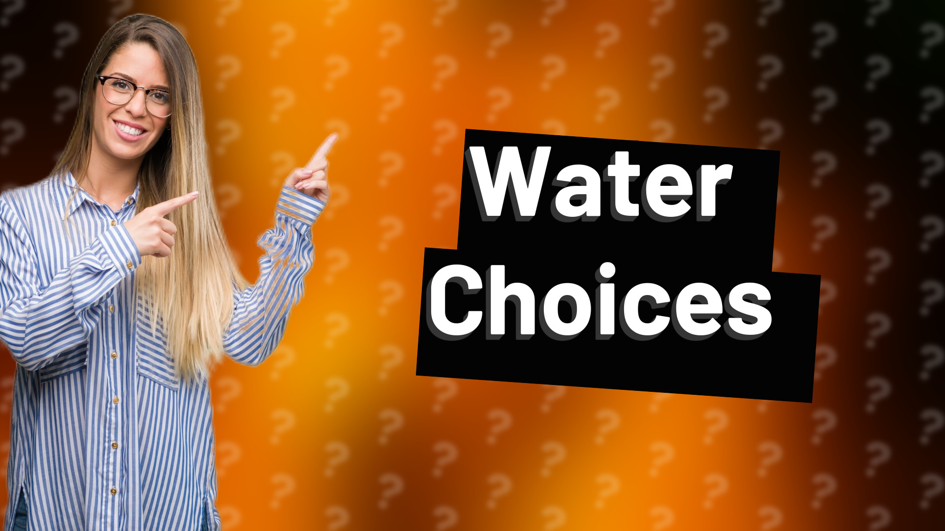 Water Choices