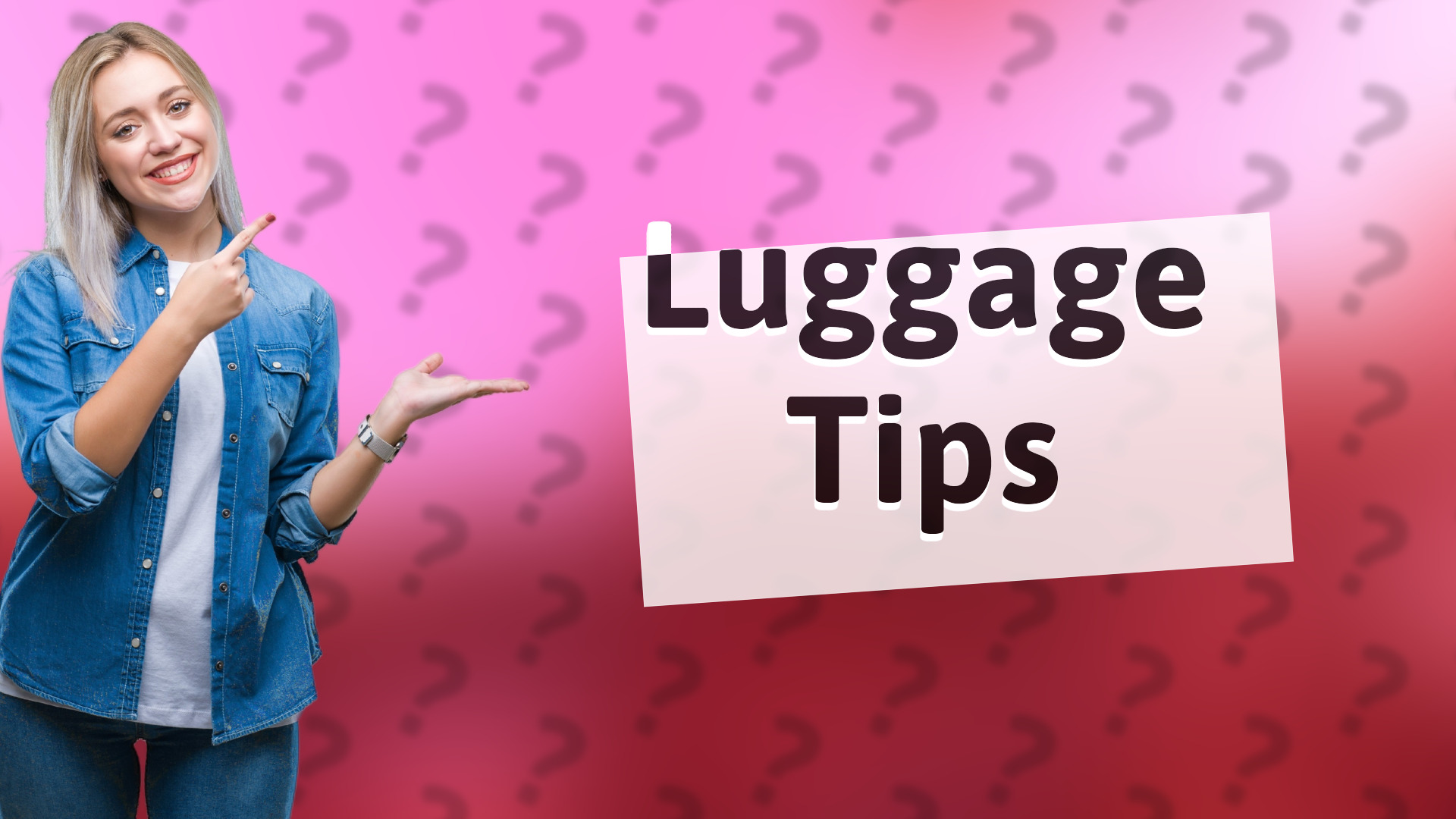 Luggage Tips