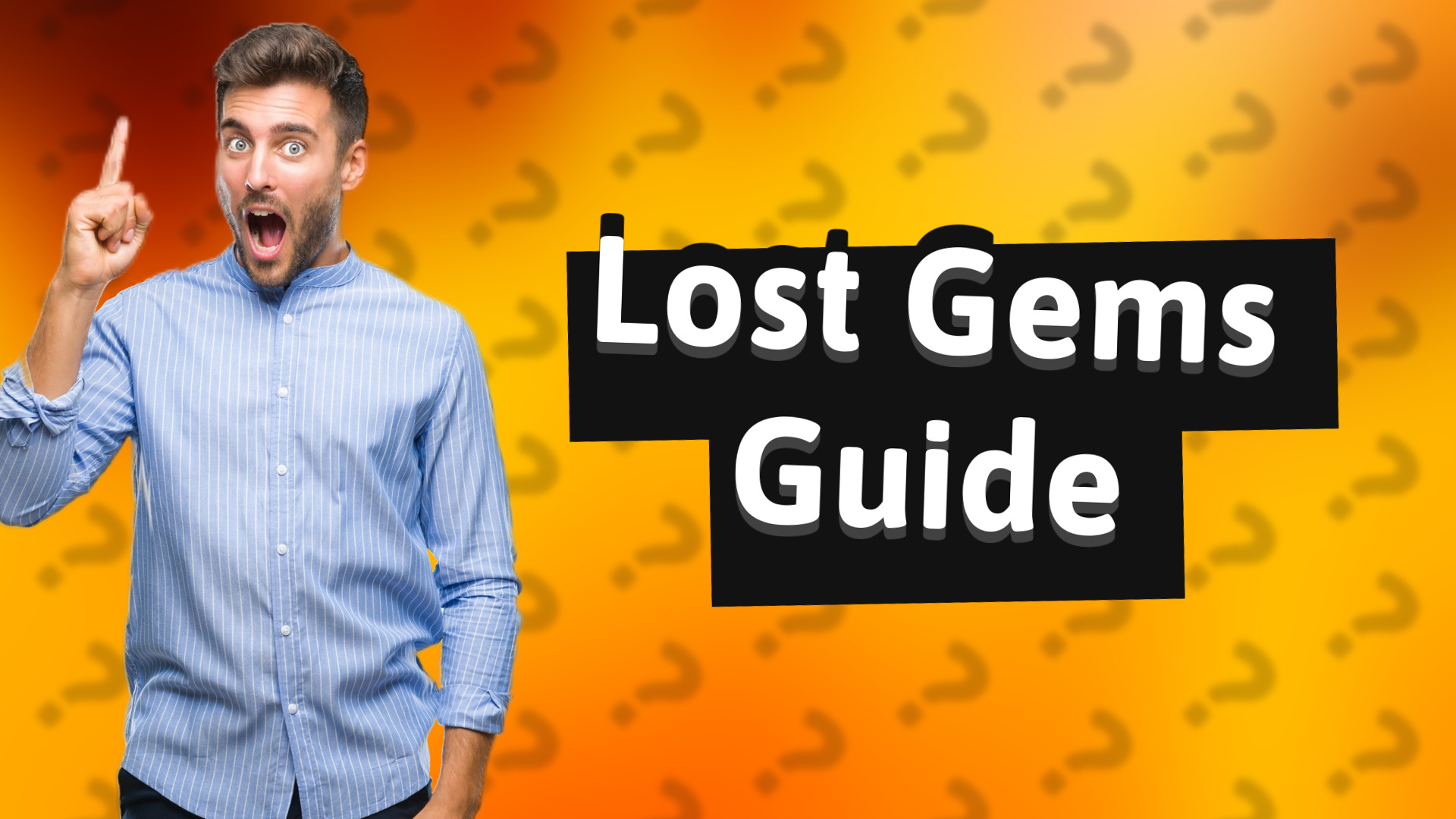 Lost Gems Guide