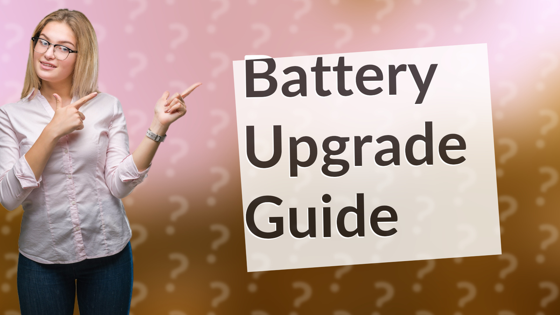 Battery Upgrade Guide