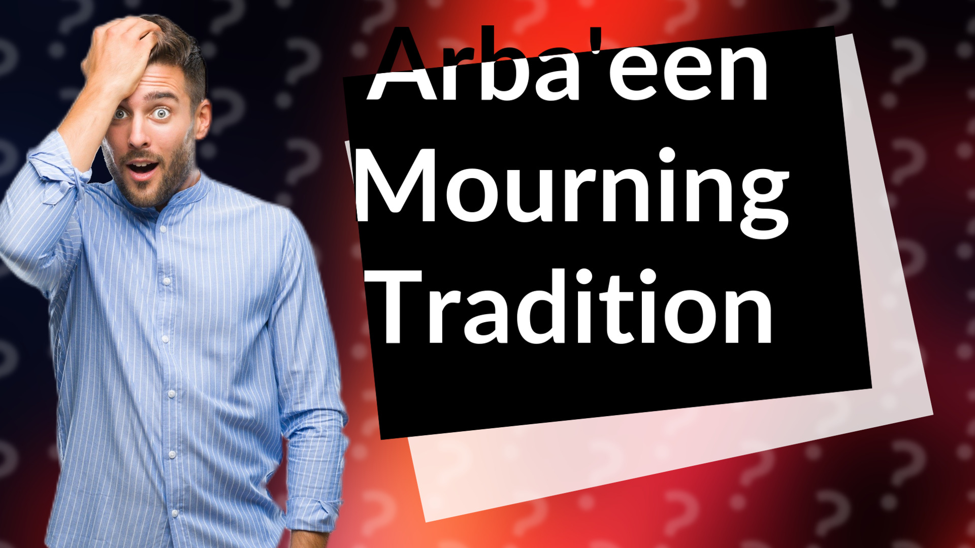 Arba'een Mourning Tradition