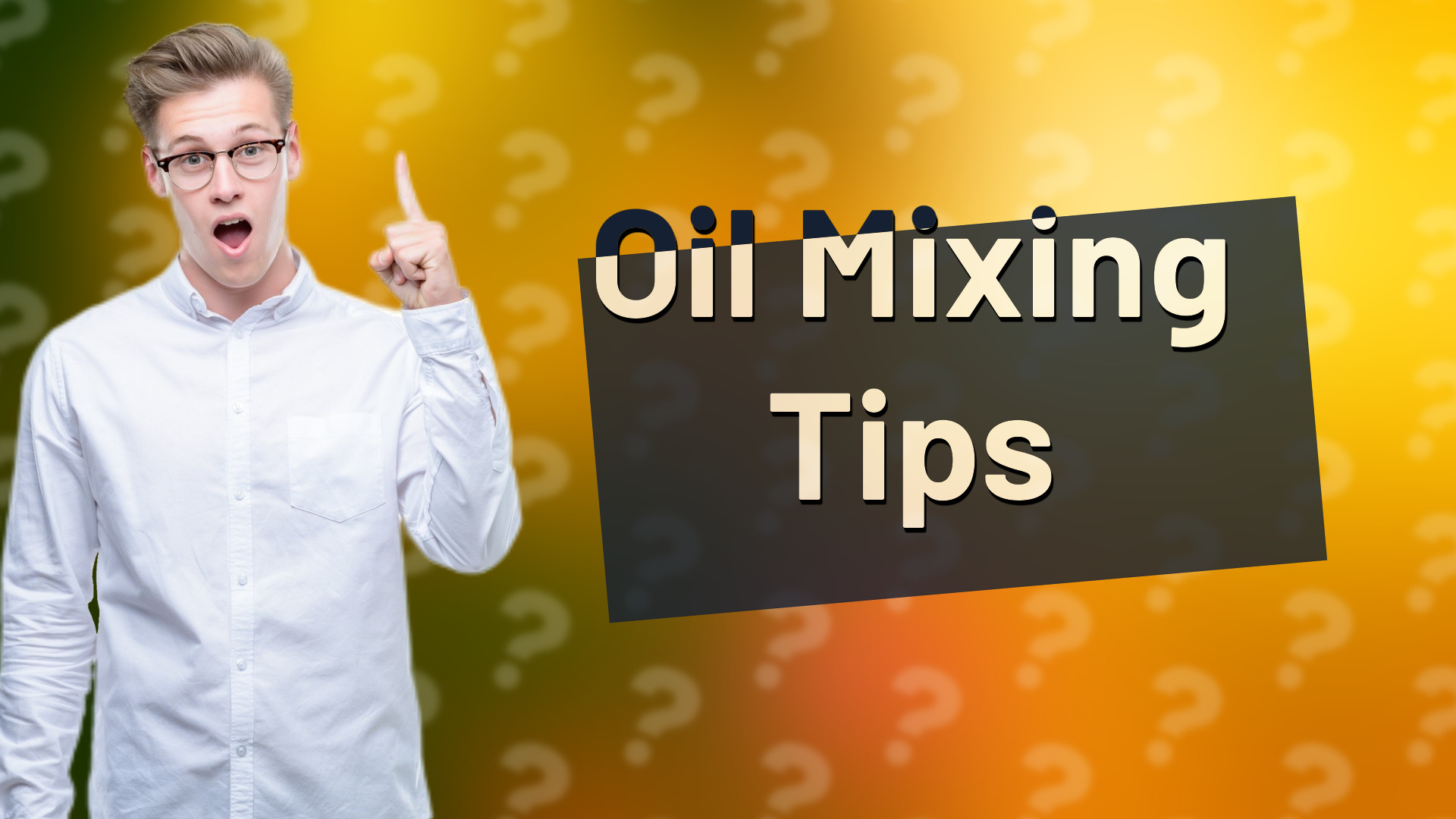 Oil Mixing Tips