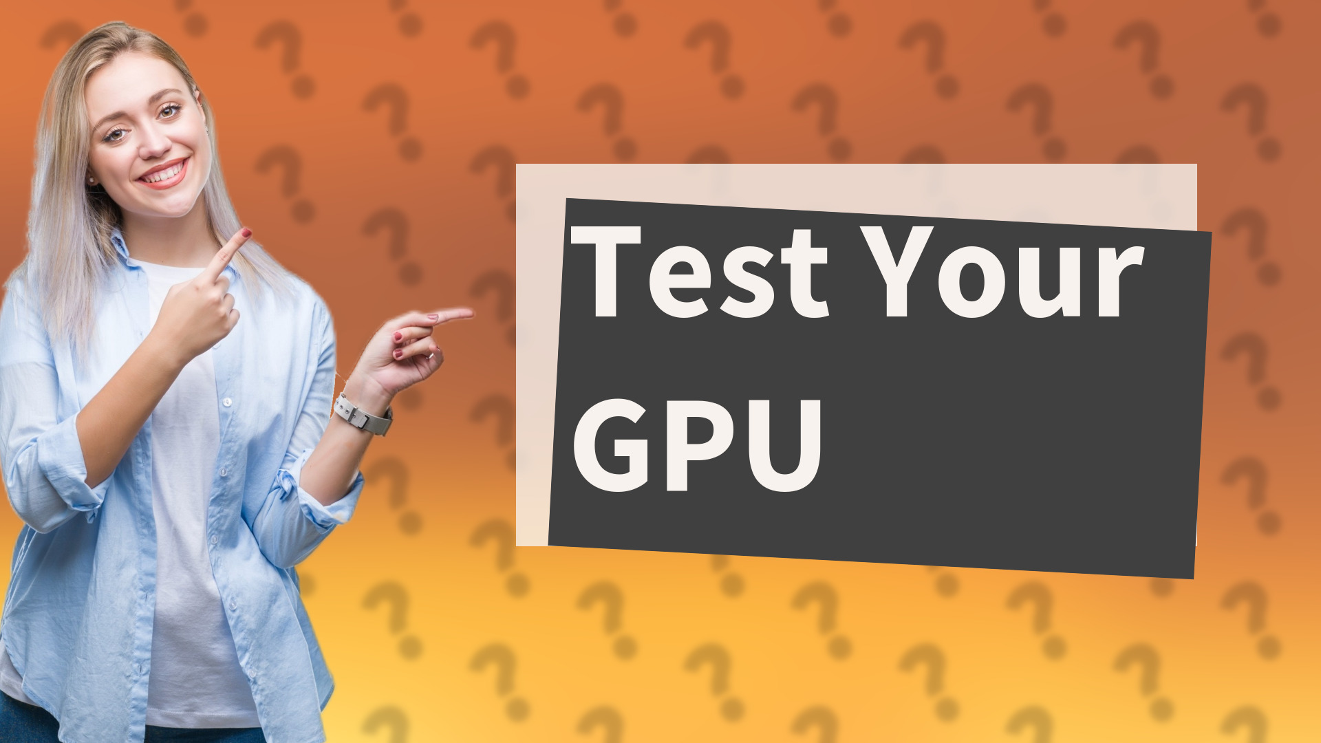 Test Your GPU