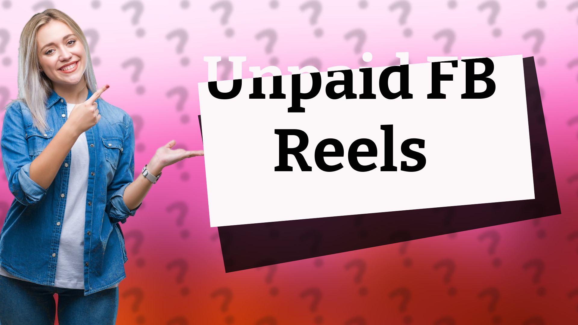 Unpaid FB Reels