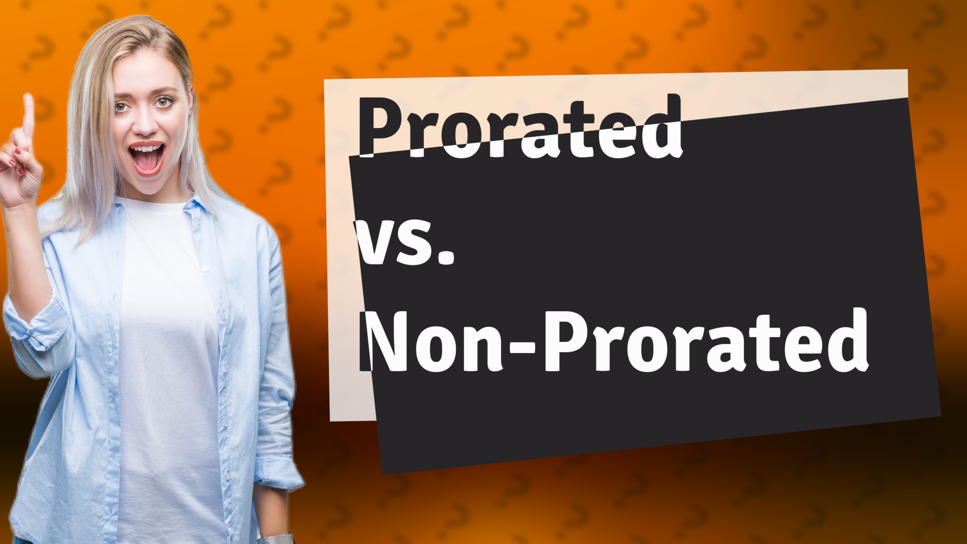 Prorated vs. Non-Prorated