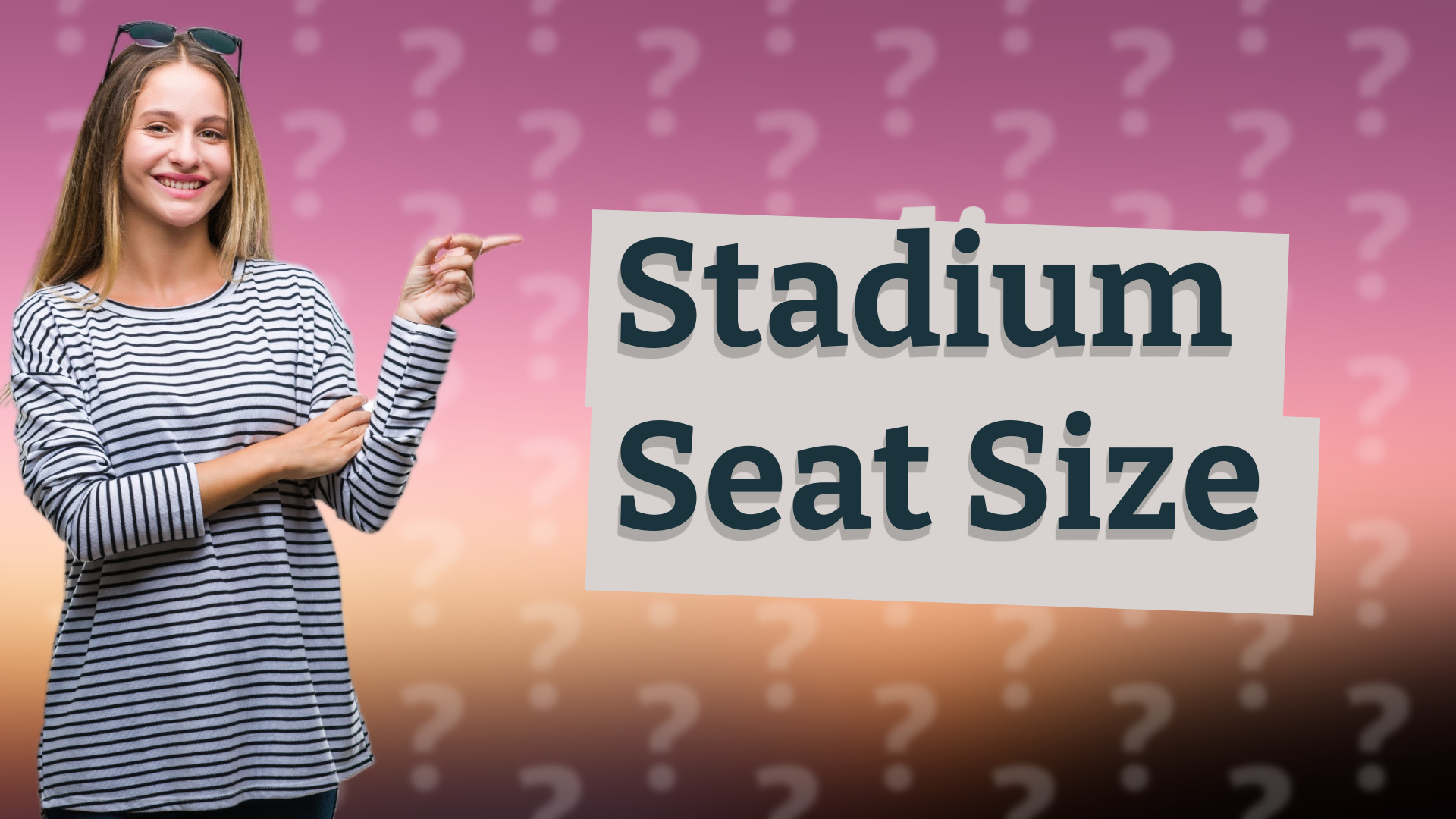 Stadium Seat Size