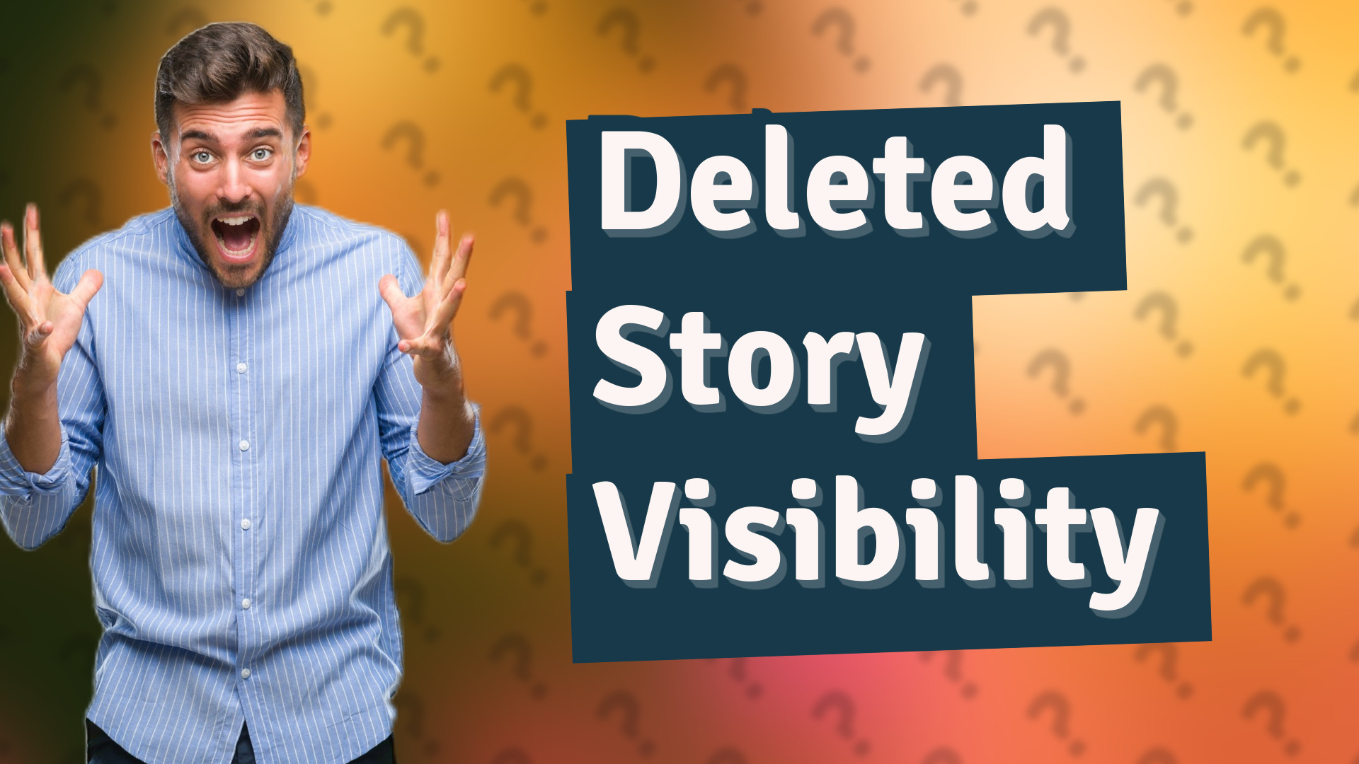 Deleted Story Visibility