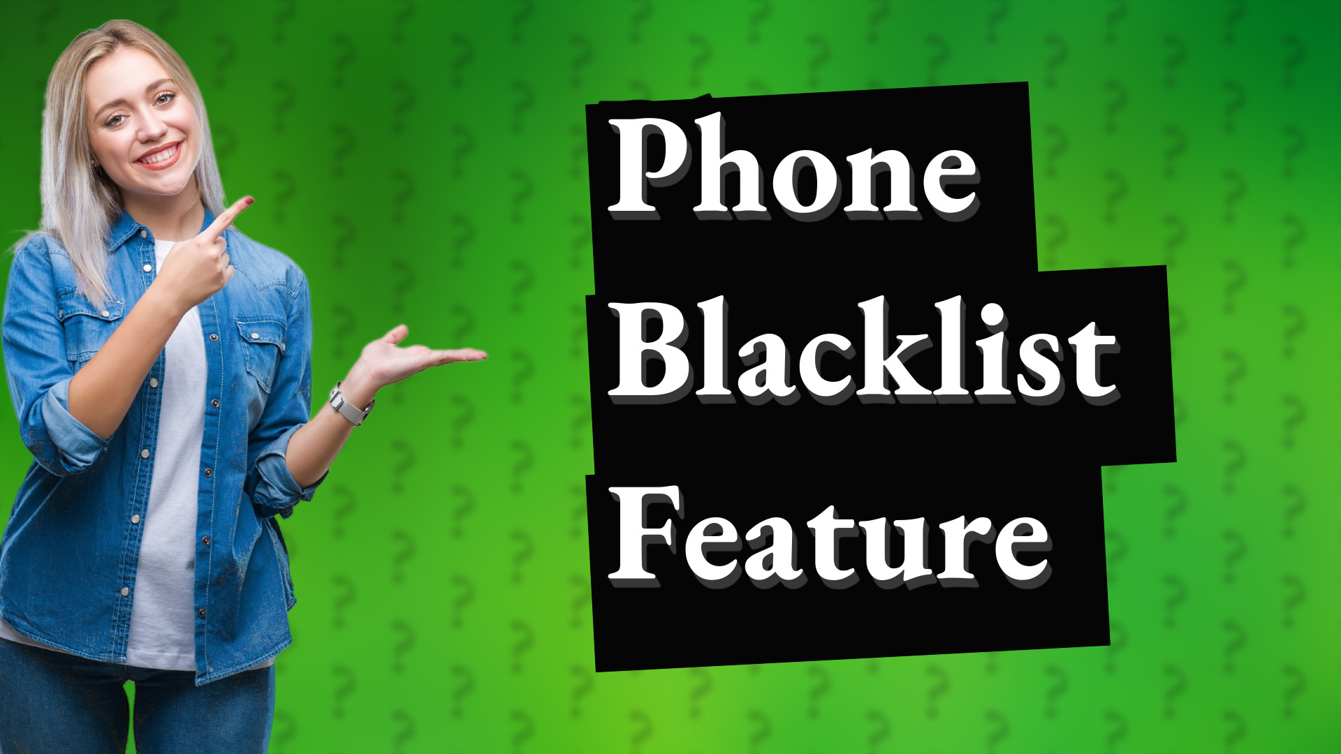 Phone Blacklist Feature