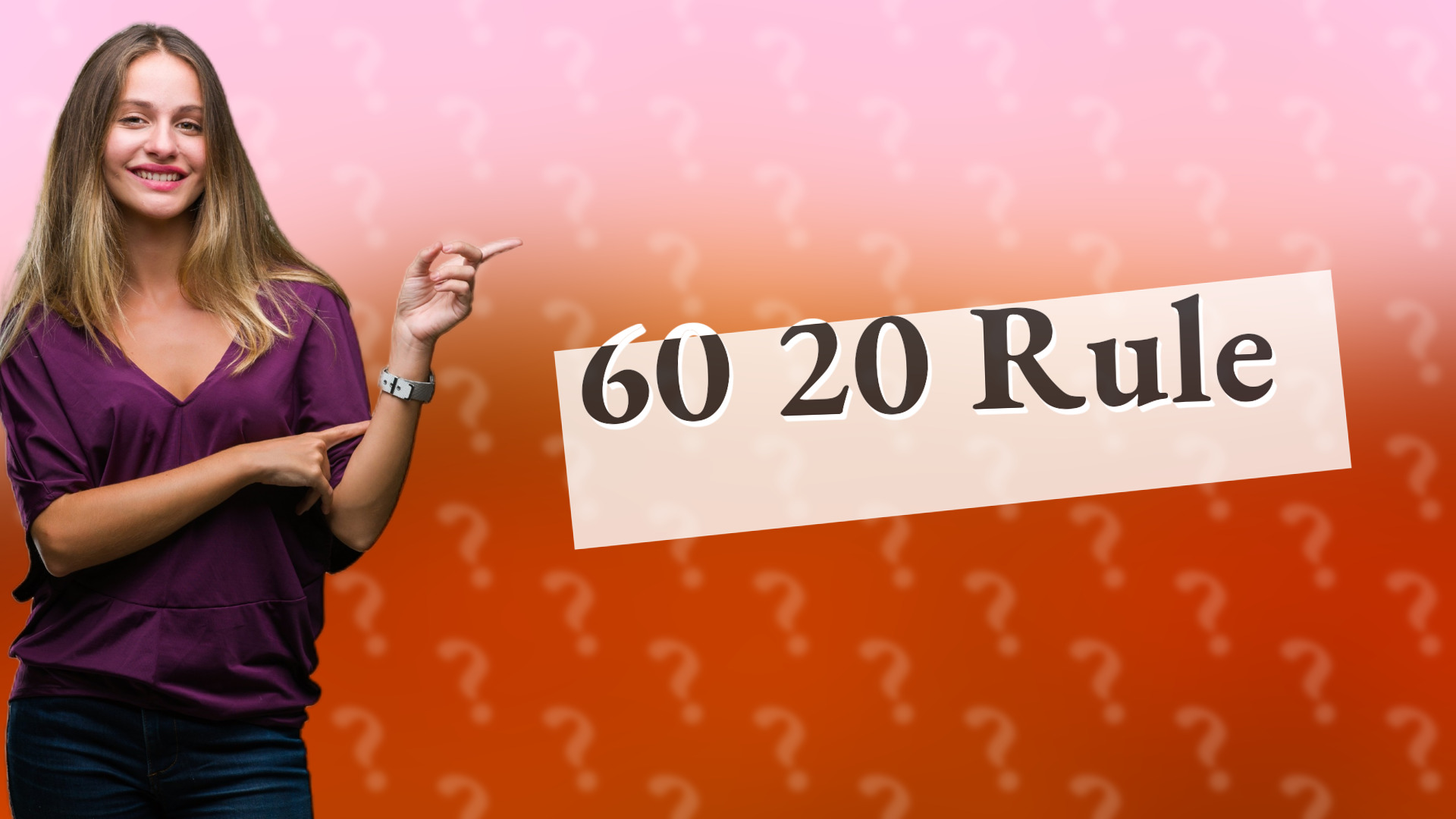 60 20 Rule
