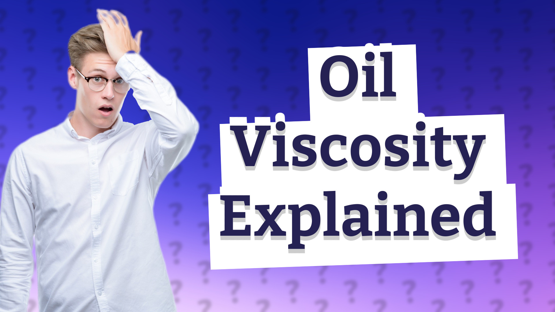 Oil Viscosity Explained