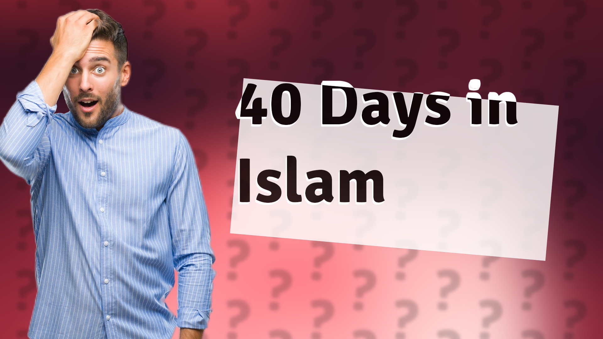 40 Days in Islam
