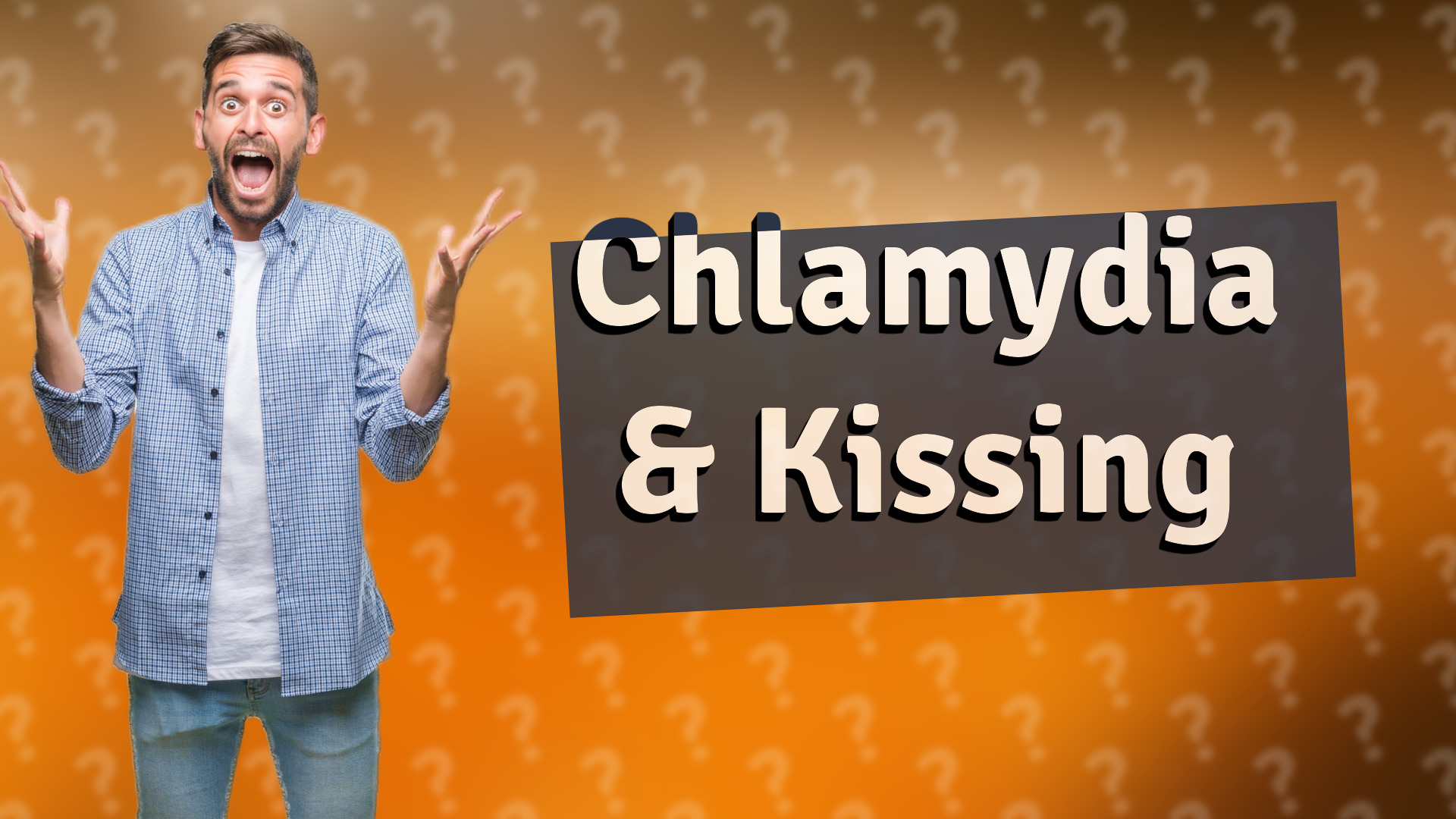 Chlamydia & Kissing