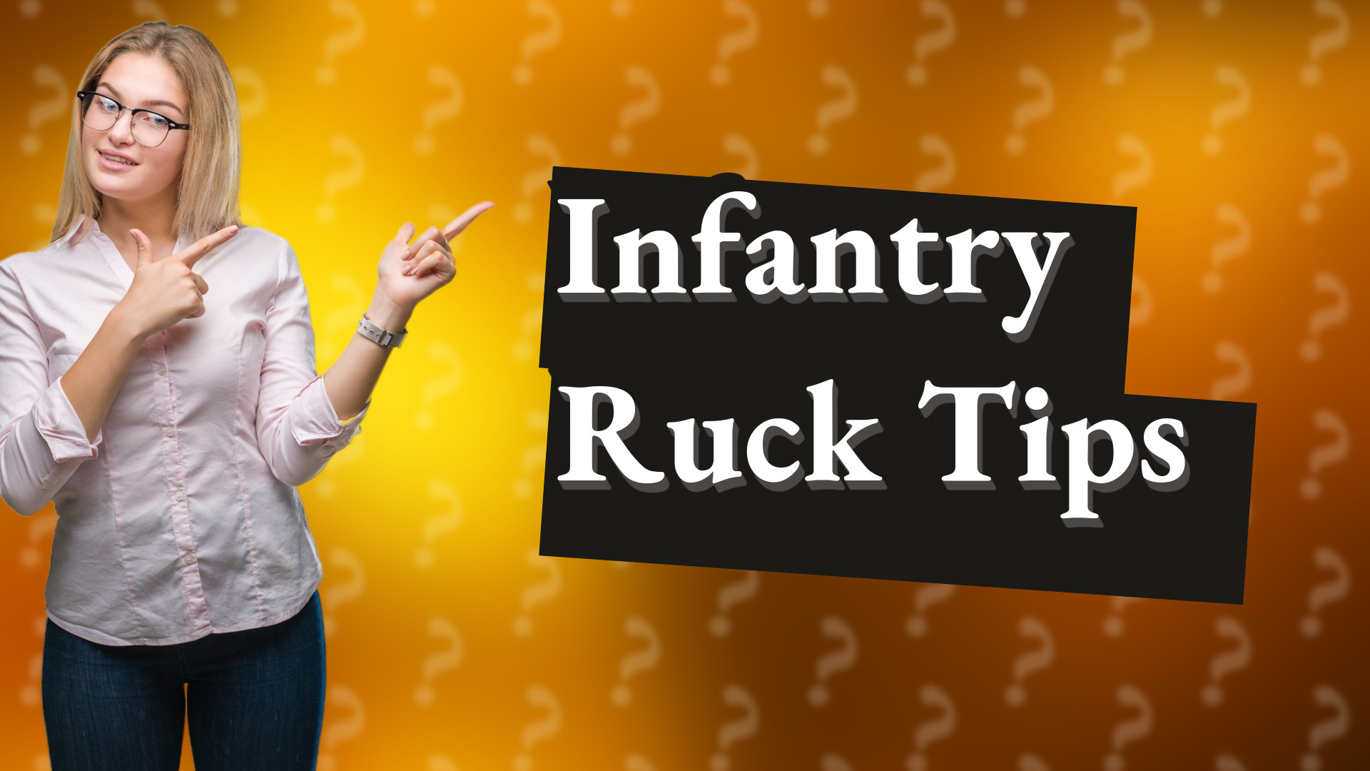 Infantry Ruck Tips