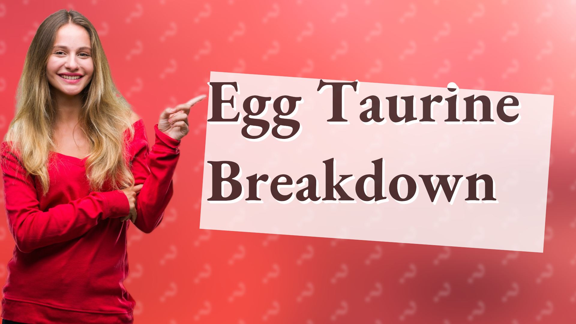 Egg Taurine Breakdown