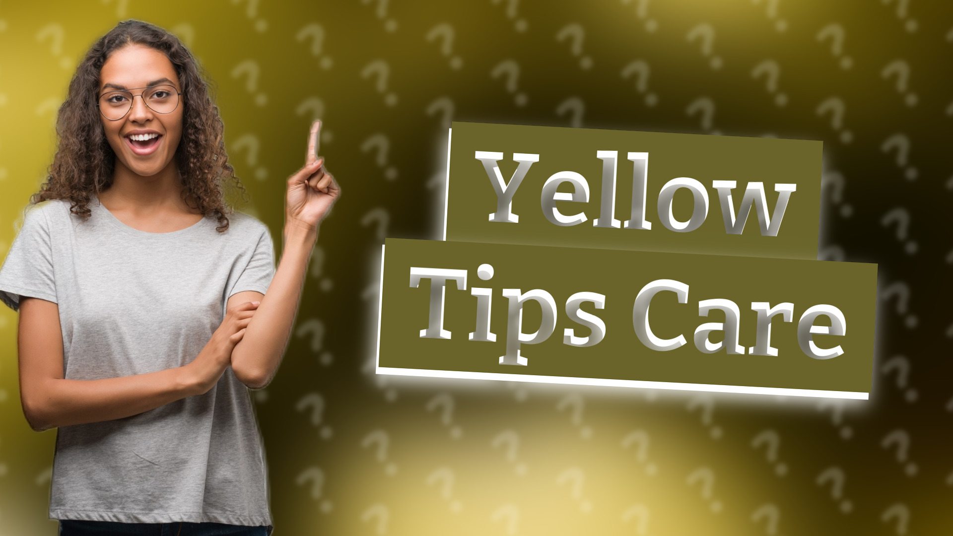 Yellow Tips Care