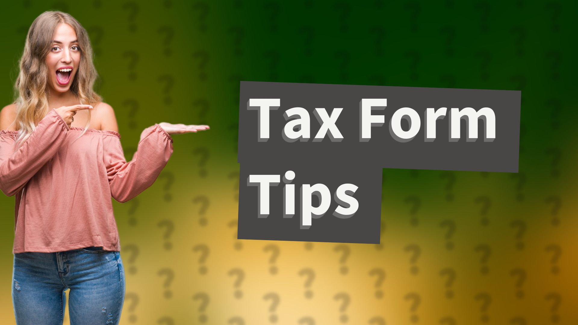 Tax Form Tips