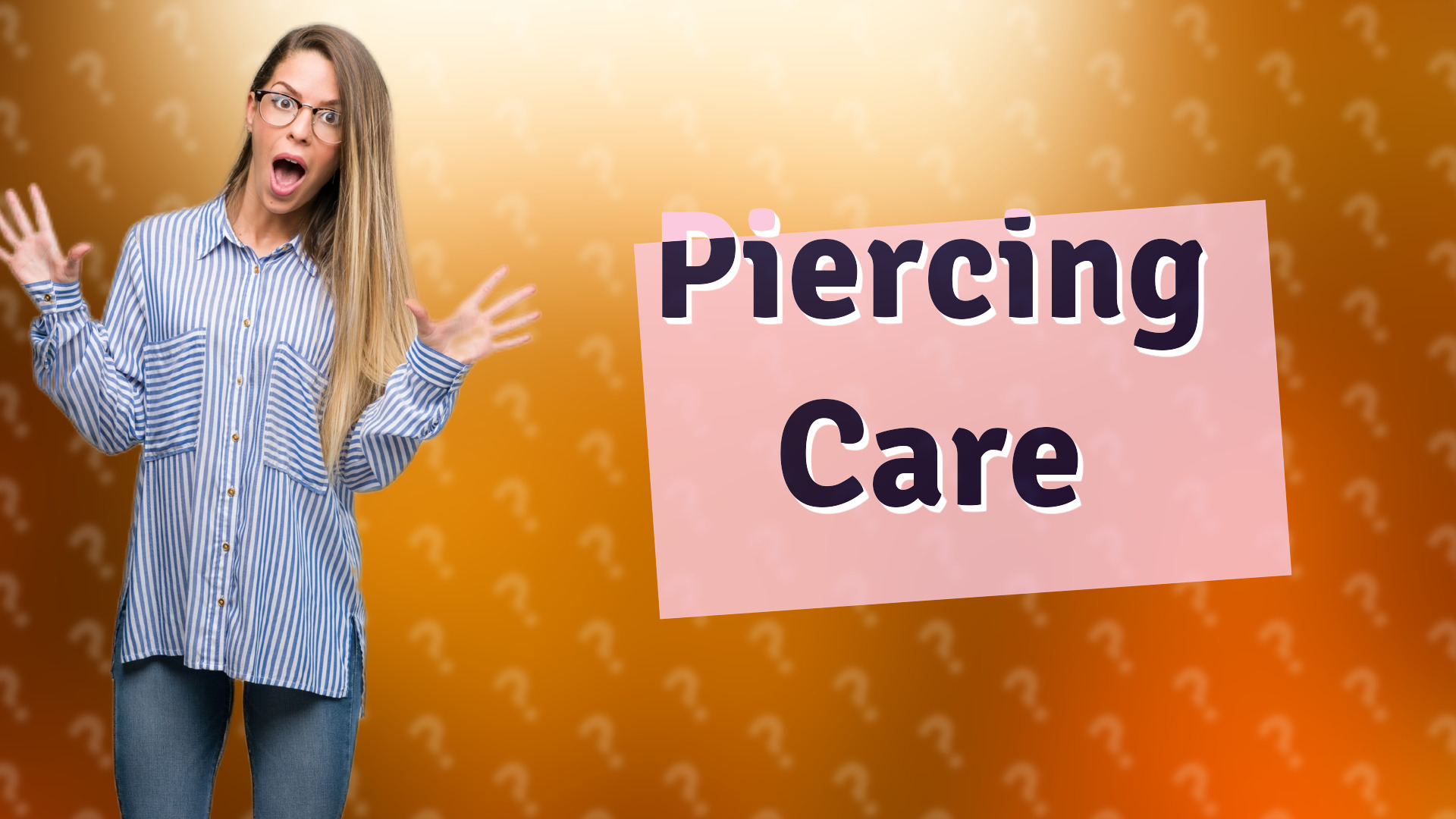 Piercing Care