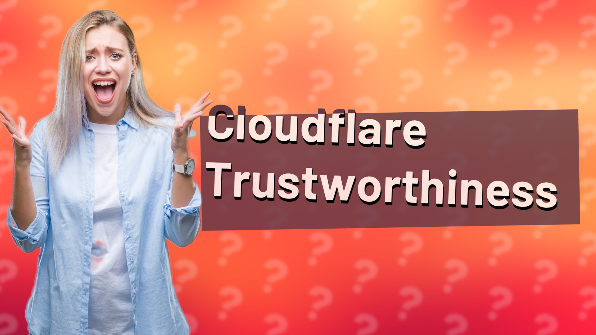 Cloudflare Trustworthiness