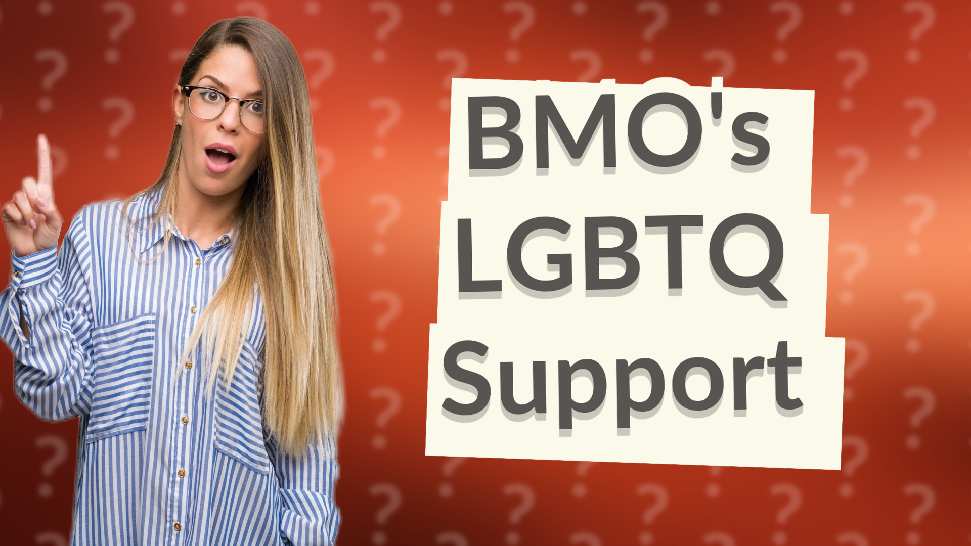 BMO's LGBTQ Support