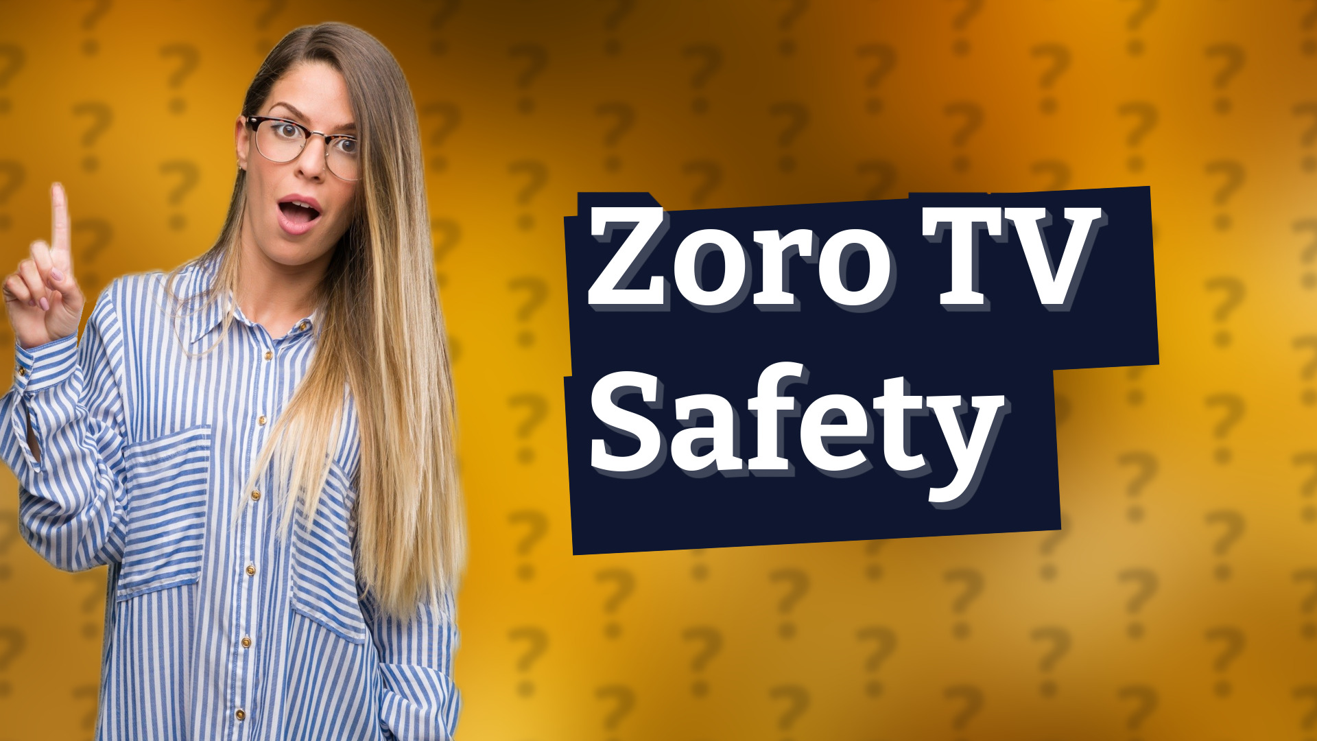 Zoro TV Safety