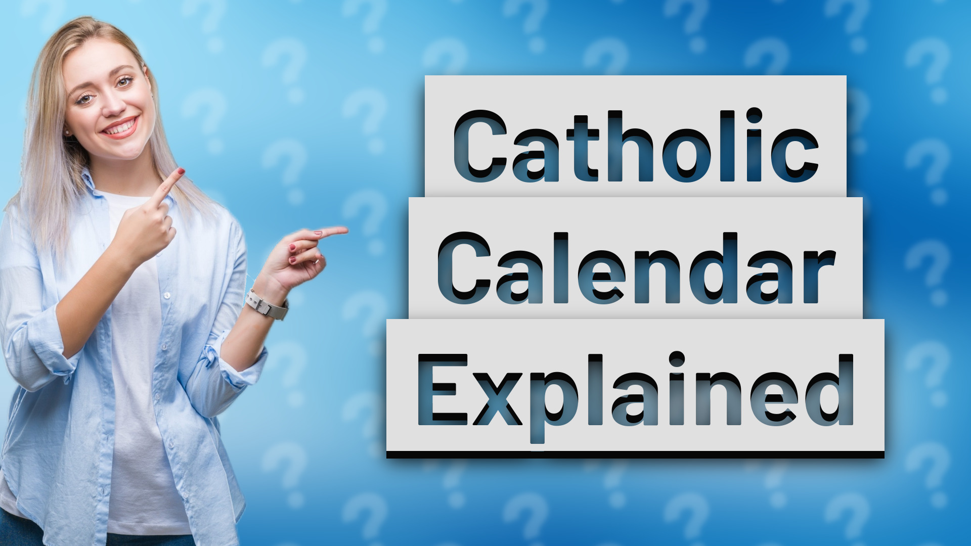 Catholic Calendar Explained