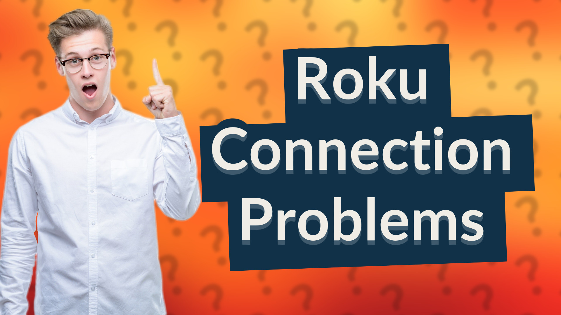 Roku Connection Problems