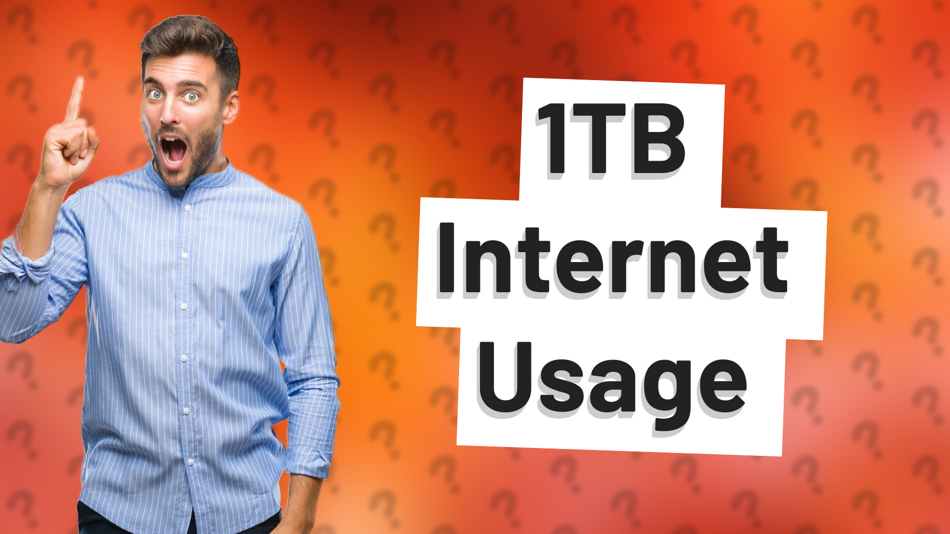 1TB Internet Usage
