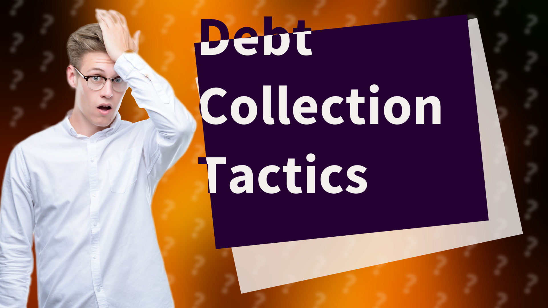 Debt Collection Tactics