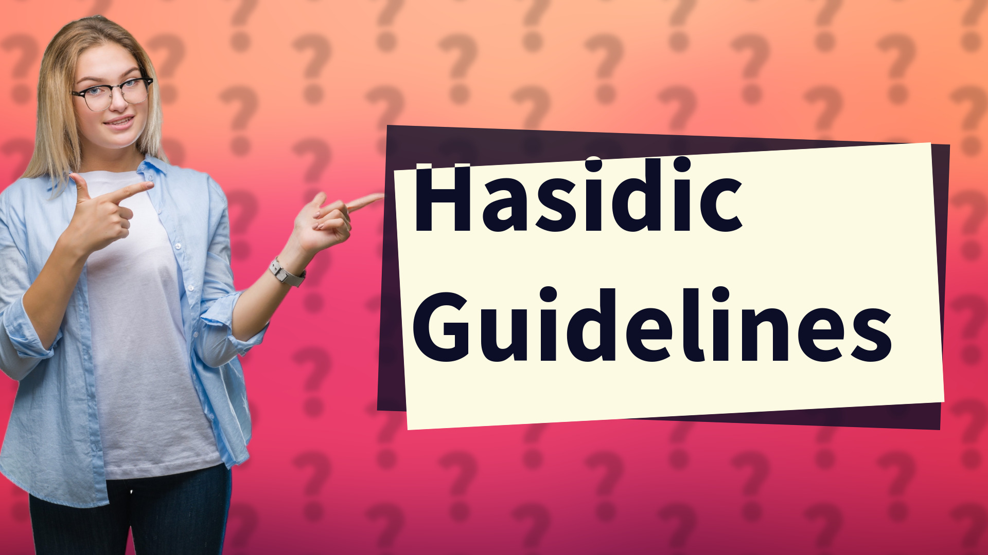Hasidic Guidelines