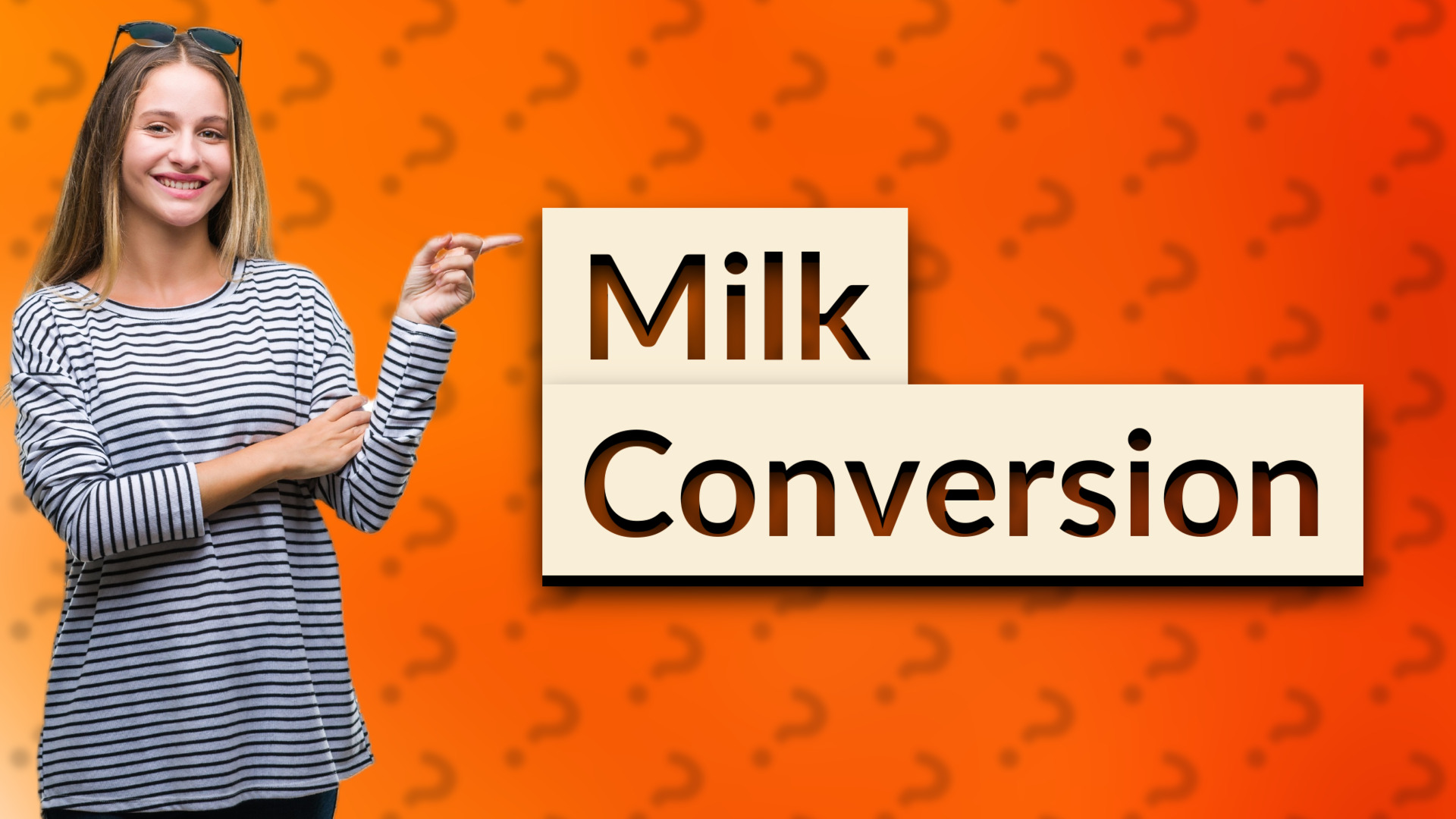 Milk Conversion