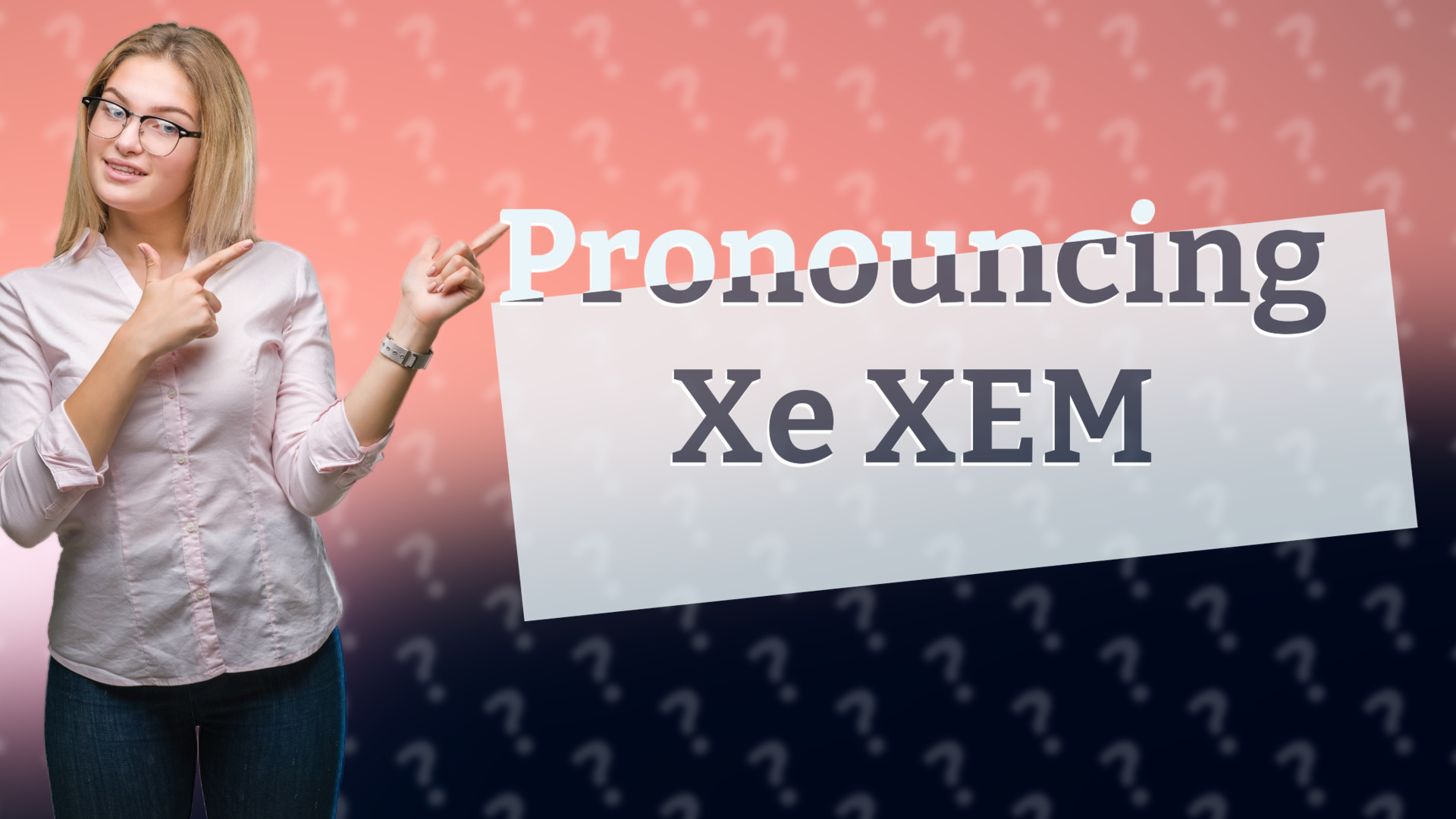 Pronouncing Xe XEM
