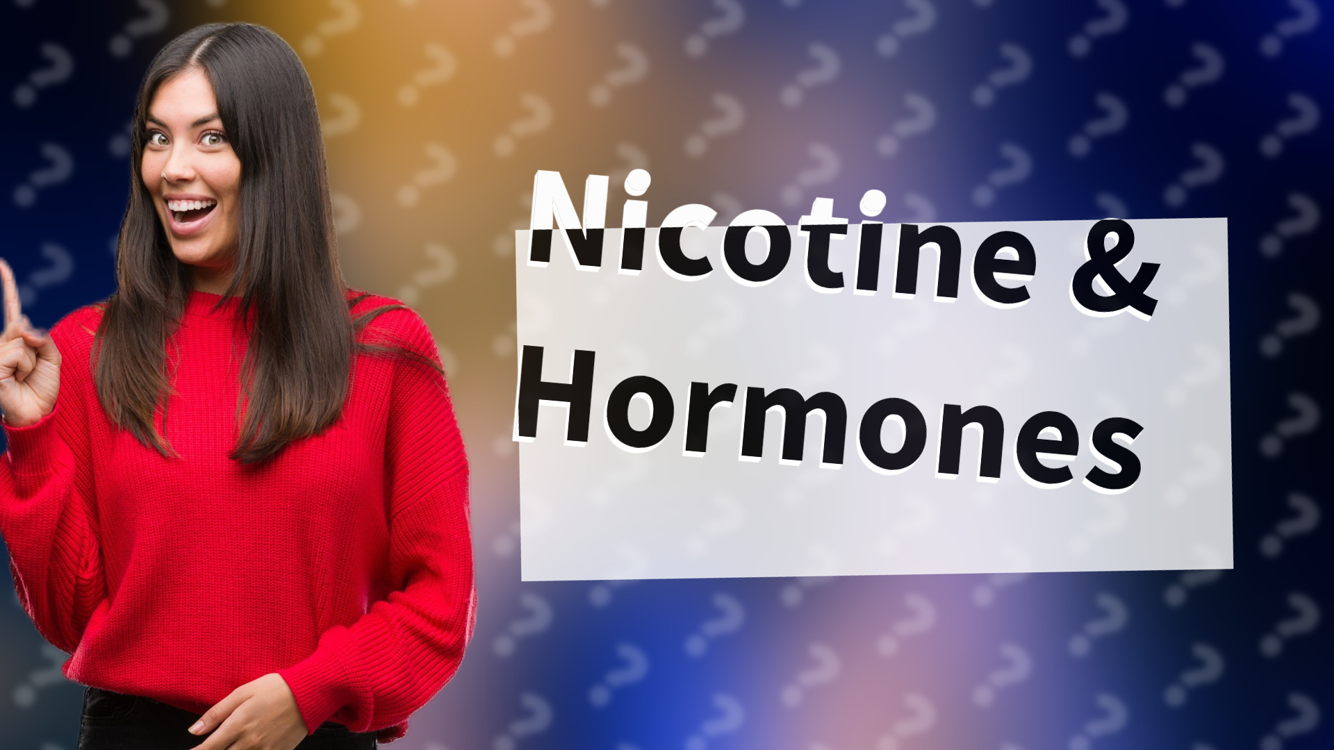 Nicotine & Hormones