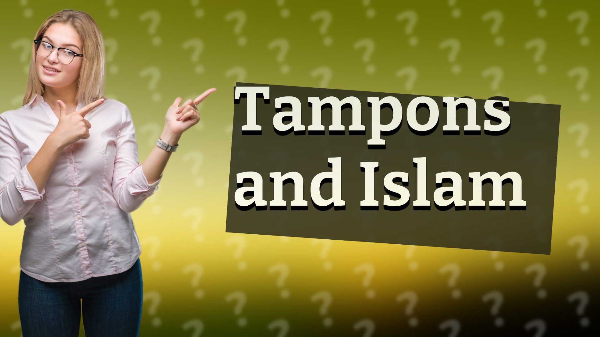 Tampons and Islam