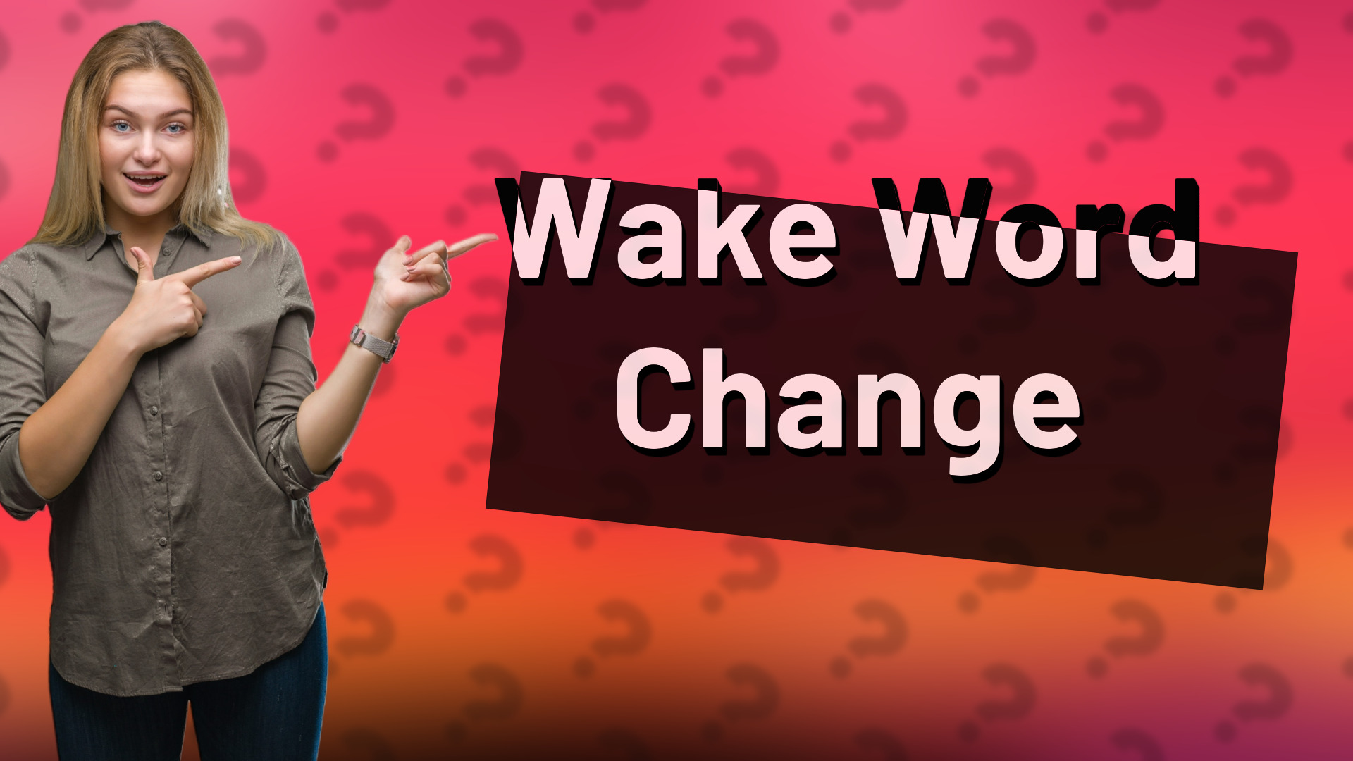 Wake Word Change