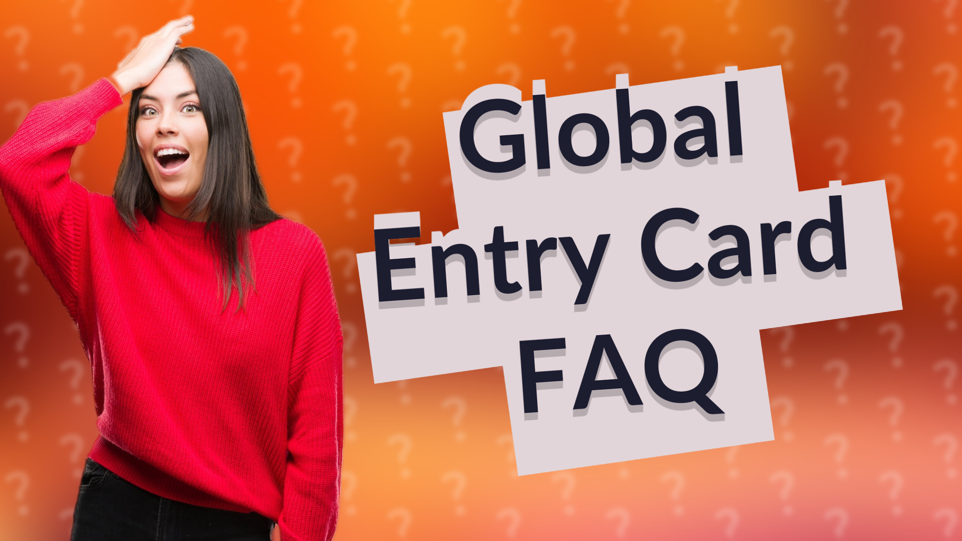 Global Entry Card FAQ