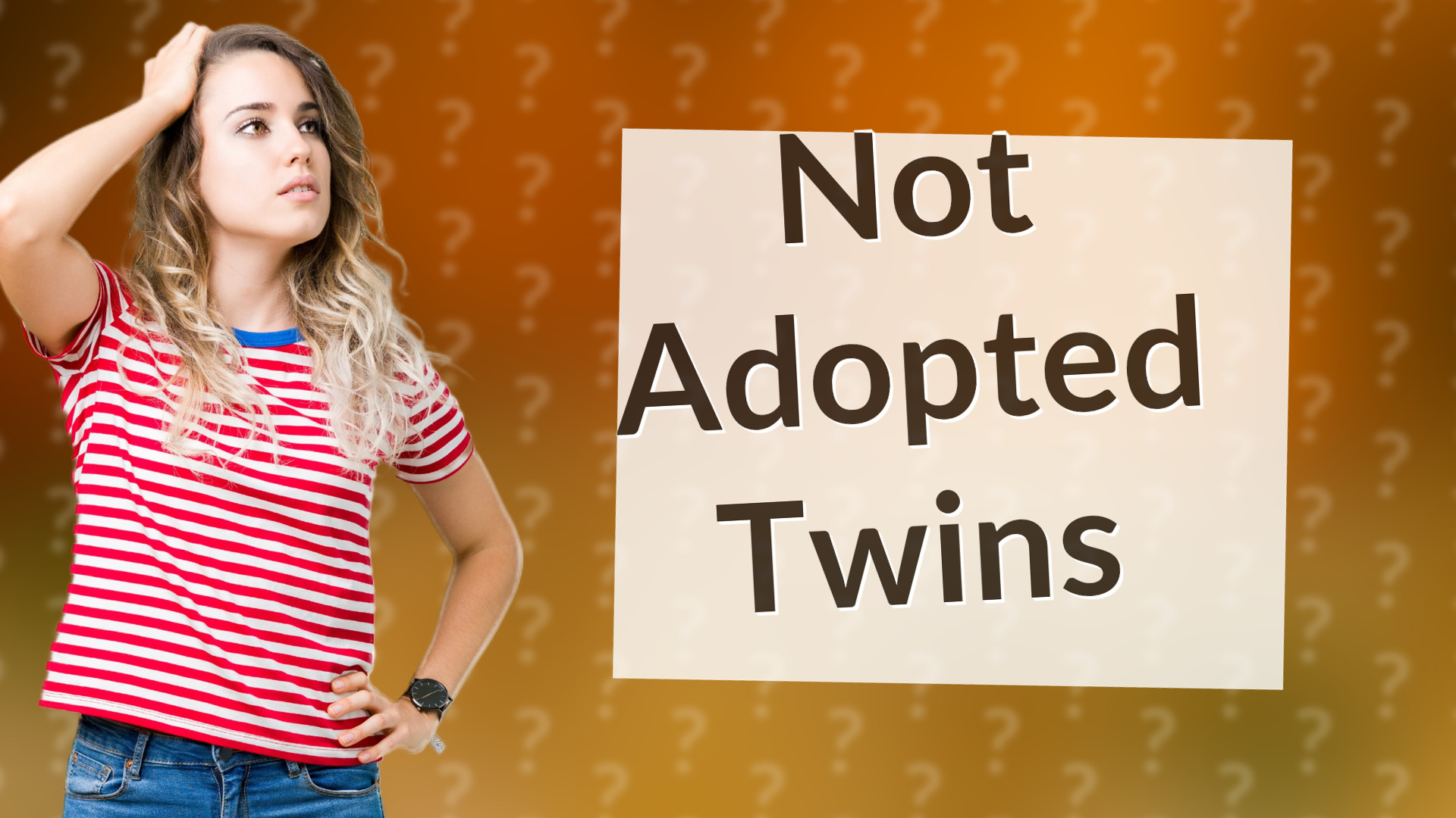Not Adopted Twins