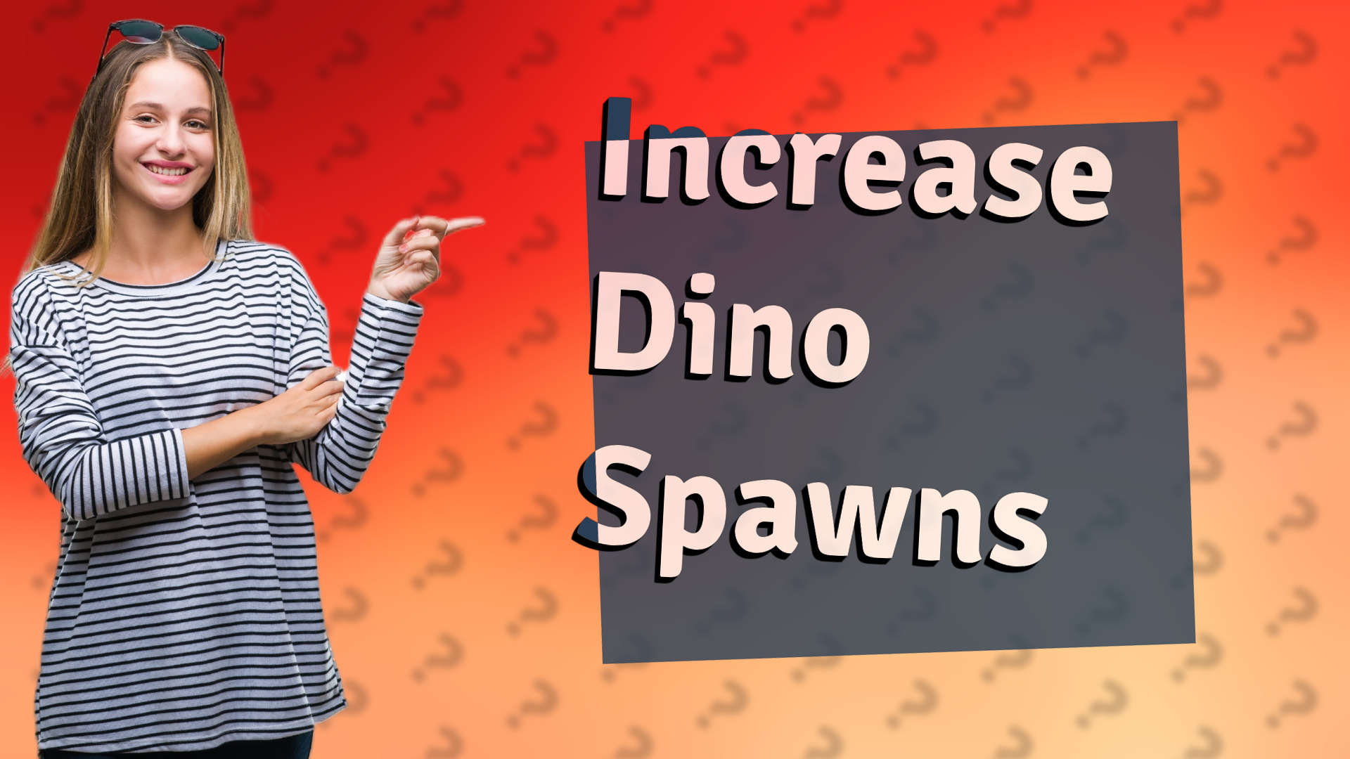 Increase Dino Spawns