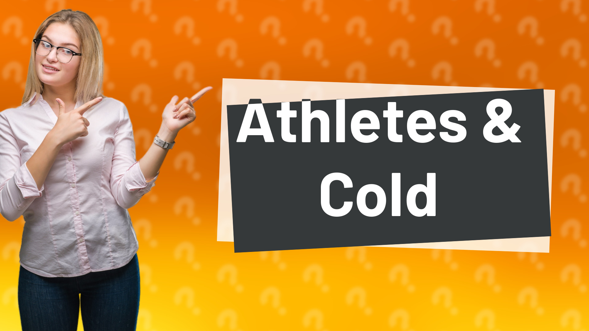 Athletes & Cold